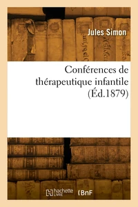 Conférences de thérapeutique infantile