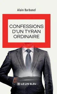 Confessions d'un tyran ordinaire