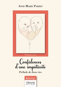 Confidences d'une impatiente