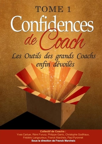 Franck Marcheix et Frederic Langourieux - Confidences de Coach - Tome 1.