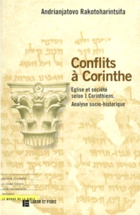 CONFLITS A CORINTHE. Eglise et société selon 1 Corinthiens, Analyse socio-historique