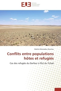 Brahim Mamadou Kourtou - Conflits entre populations hôtes et refugiés - Cas des refugiés du Darfour à l'Est du Tchad.