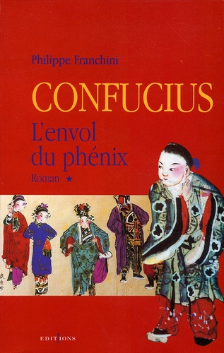 Confucius Tome 1 : L'envol du phénix