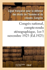 Congrès national, compte-rendu sténographique, 1er-3 novembre 1925