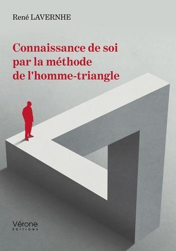 René Lavernhe - Connaissance de soi par la methode de l'homme-triangle.