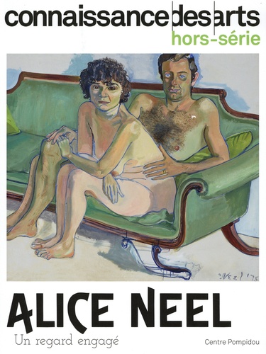 Connaissance des Arts Hors-série N° 1001 Alice Neel. Un regard engagé