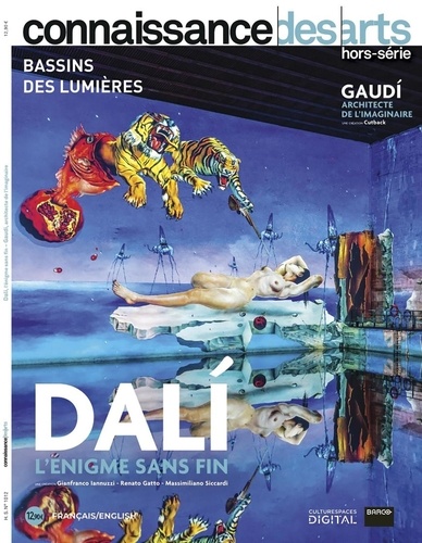 Connaissance des Arts Hors-série N° 1012 Dali, l'énigme sans fin. Gaudi, architecte de l'imaginaire