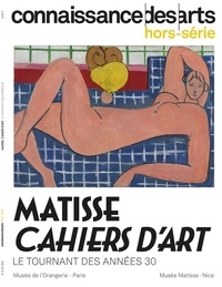 Guy Boyer - Connaissance des Arts Hors-série N° 1013 : Matisse Cahiers d'Art - Le tournant des années 30.
