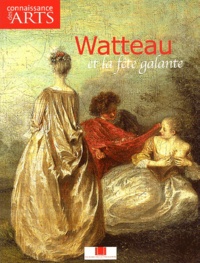 Patrick Ramade - Connaissance des Arts Hors-Série N° 216 : Watteau et la fête galante.