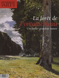 Manuel Jover et Valérie Bougault - Connaissance des Arts Hors série N° 313 : La forêt de Fontainebleau - Un atelier grandeur nature.