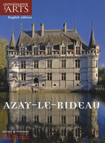 Claudine Lagoutte - Connaissance des Arts Hors série N° 321/1 : The Château of Azay-le-Rideau - English edition.