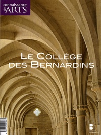 Guy Boyer et Pascale Bertrand - Connaissance des Arts Hors série N°370 : Le collège des Bernardins.