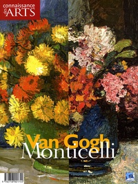 Françoise Monnin - Connaissance des Arts Hors-série N°371 : Van Gogh Monticelli.
