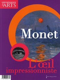 Yves Pouliquen et Christophe Averty - Connaissance des Arts Hors-série N° 376 : Monet - L'oeil impressionniste.