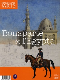 Anne Muratori-Philip et Jean-Michel Charbonnier - Connaissance des Arts Hors-série N° 381 : Bonaparte et l'Egypte.