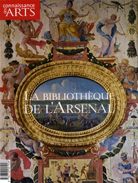 Pascale Bertrand et Bruno Racine - Connaissance des Arts Hors-série N° 385 : La bibliothèque de l'Arsenal.
