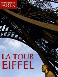 Bertrand Lemoine et Caroline Mathieu - Connaissance des Arts Hors-série N° 405 : La Tour Eiffel.