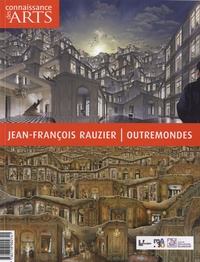 Damien Sausset et Frédéric Chappey - Connaissance des Arts Hors-série N° 448 : Jean-François Rauzier - Outremondes.