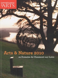 Chantal Colleu-Dumond - Connaissance des Arts Hors-série N° 453 : Arts & Nature 2010 au domaine de Chaumont-sur-Loire.