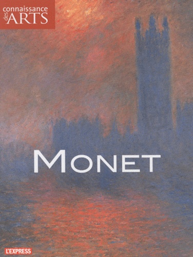Valérie Bougault et Jean-François Lasnier - Connaissance des Arts Hors-série N° 464 : Monet.