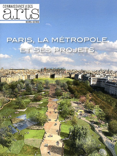 Anne Hidalgo - Connaissance des Arts Hors Serie N° 515 : Paris, la métropole et ses projets.