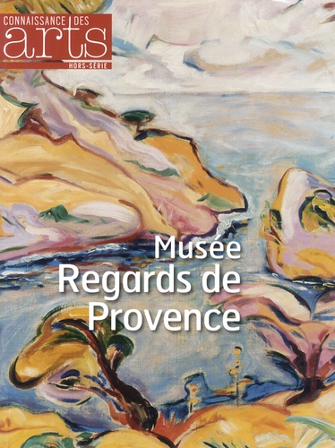 Pascal Bertrand - Connaissance des Arts Hors-série N° 566 : Musée Regards de Provence.