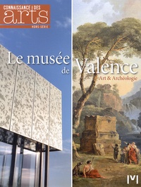 Guillaume Morel - Connaissance des Arts Hors-série N° 606 : Le musée de Valence.
