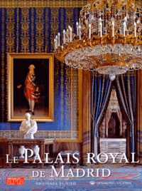 Jean-Michel Charbonnier - Connaissance des Arts Hors-série N° 654 : Le Palais Royal de Madrid.