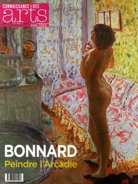 Francis Morel - Connaissance des Arts Hors-série N° 657 : Bonnard - Peindre l'Arcadie.