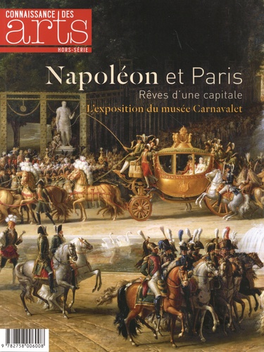 Guy Boyer - Connaissance des Arts Hors-série N° 664 : Napoléon et Paris - Rêves d'une capitale.