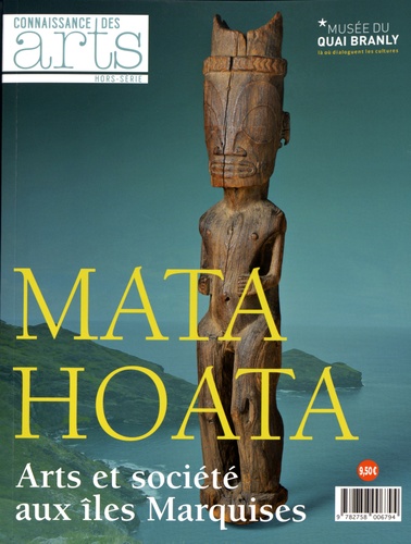 Guy Boyer et Francis Morel - Connaissance des Arts Hors-série N° 706 : Mata Hoata - Arts et sociétés aux îles Marquises.