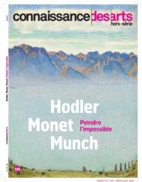 Jean-Michel Charbonnier - Connaissance des Arts Hors série N° 730 : Holder-Monet-Munch - Peindre l'impossible.