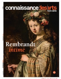 Jean-François Lasnier et Pierre Curie - Connaissance des Arts Hors-série N° 731 : Rembrandt intime.