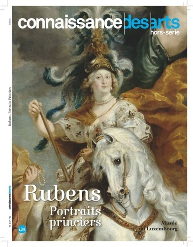 Francis Morel - Connaissance des Arts Hors-série N° 781 : Rubens - Portraits princiers.