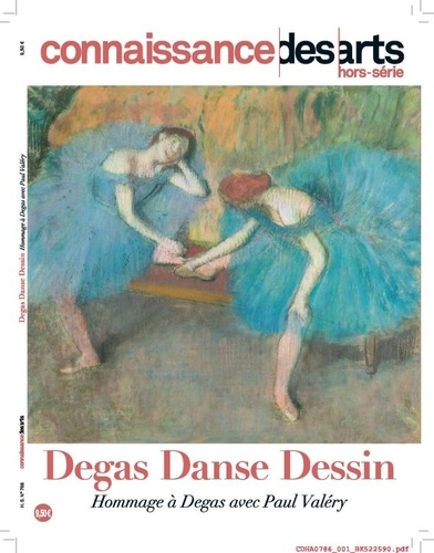 Valérie Bougault et Maria-Magdalena Chansel - Connaissance des Arts Hors-série N° 786 : Degas - Hommage à Degas avec Paul Valéry.