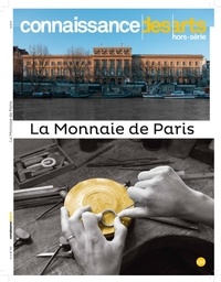  Connaissance des arts - Connaissance des Arts Hors-série N° 791 : La monnaie de Paris.