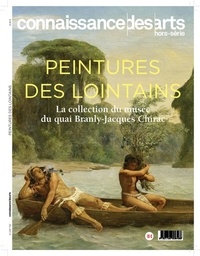 Jean-Michel Charbonnier - Connaissance des Arts Hors-série N°794 : Peintures de lointains - La collection du musée du quai Branly - Jacques Chirac.