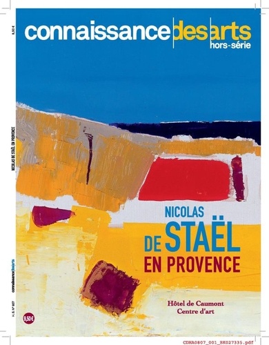Pierre Louette - Connaissance des Arts Hors-série N° 807 : Nicolas de Staël en Provence - Hôtel de Caumont, Centre d'art.