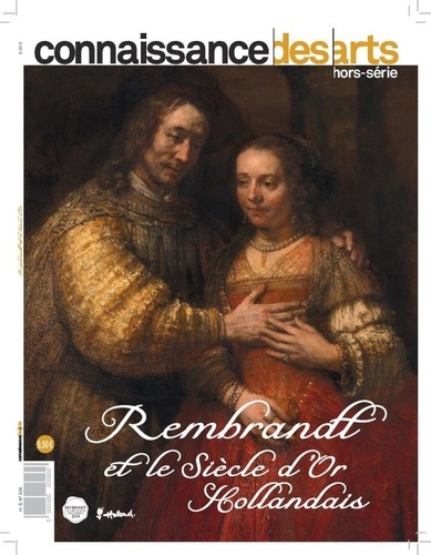 Guy Boyer - Connaissance des Arts Hors-série N° 858 : Rembrandt et le siècle d'or hollandais.