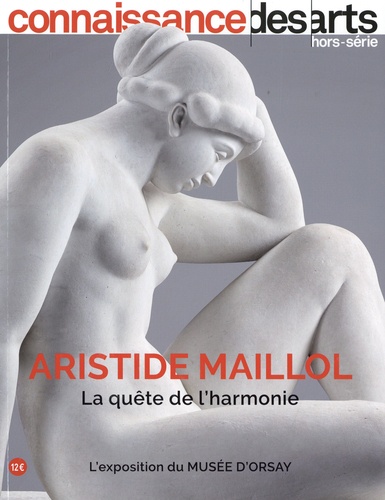 Guy Boyer - Connaissance des Arts Hors-série N° 970 : Aristisde Maillol - La quête de l'harmonie.