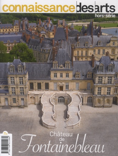 Connaissance des Arts Hors-série N° 984 Château de Fontainebleau