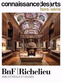 Guy Boyer - Connaissance des Arts Hors-série N° 993 : BnF / Richelieu - Bibliothèque et musée.