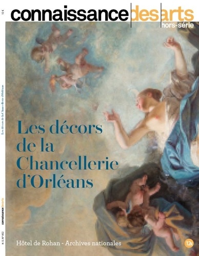 Connaissance des Arts Hors-série N° La chancellerie d'Orléans