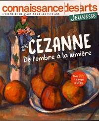 Guy Boyer - Connaissance des Arts Jeunesse Hors-série N° 2 : Cézanne - De l'ombre à la lumière.