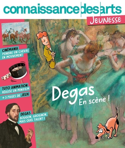Guy Boyer - Connaissance des Arts Jeunesse N°6 : Degas - En scène.