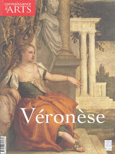 Christophe Castandet et  Collectif - Connaissance des Arts N° 229 : Véronèse - Hors Série.