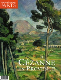 Valérie Bougault et Jean-Michel Charbonnier - Connaissance des Arts N° 286, Hors-série : Cézanne en Provence.