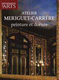 Axelle Corty - Connaissance des Arts N° Hors-série 264 : Atelier Mériguet-Carrère - Peinture et dorure.