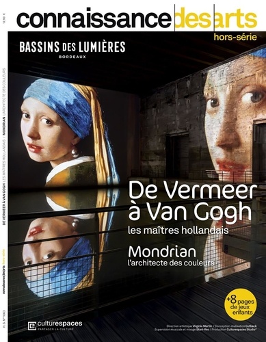 Connaissance des arts. Hors-série N° 1063 De Veermer à Van Gogh. Les maîtres hollandais