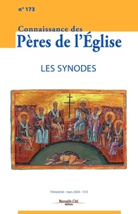  Nouvelle cité - Connaissance des Pères de l'Eglise N° 173 : Les synodes.